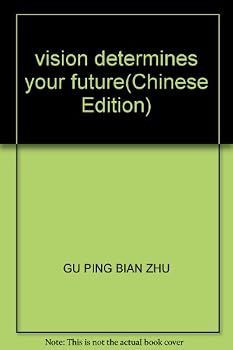 Paperback vision determines your future [Chinese] Book