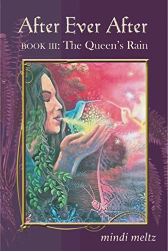 After Ever After, Book Three: The Queen’s Rain