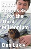  Short Stories 35—for the Third Millennium (English Edition)