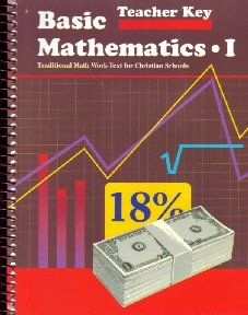 Basic Mathematics I Teacher Key (A Beka Book): Judy England Howe ...