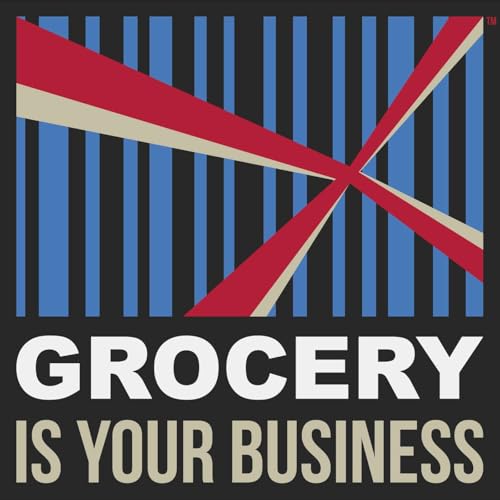 Grocery Is Your Business Podcast Por MouthMedia Network arte de portada