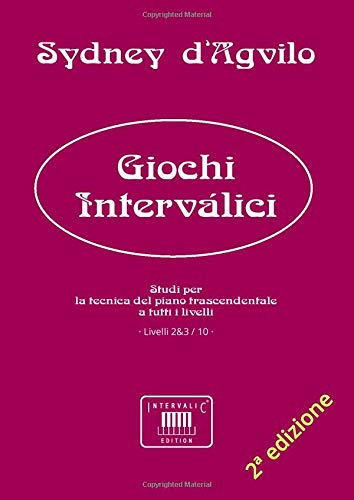 GIOCHI INTERVÁLICI: Studi per la tecnica del piano trascendentale a tutti i livelli · Livelli 2&3 / 10