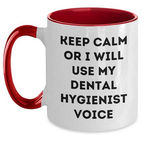 Funny Dental Hygienist Quote Two Tone Coffee Mug, Gifts from Friends to Dental Hygienist, Keep Calm Or I Will Use My Dental Hygienist Voice, Christmas Unique Gifts