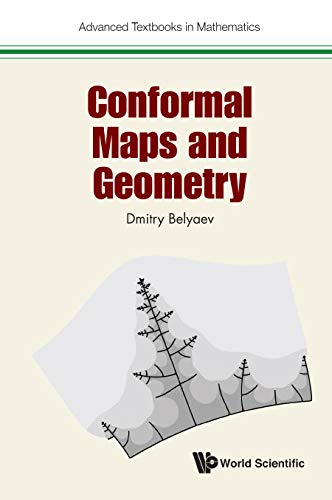 Conformal Maps and Geometry (Advanced Textbooks in Mathematics)