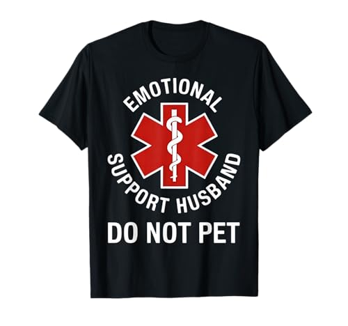 Emotional Support Husband Do Not Pet Funny Graphic T-Shirt