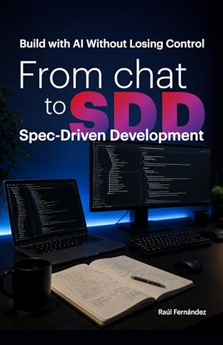 From chat to SSD (Spec Driven Development): Build with AI Without Losing Control