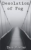 Desolation of Fog 1938215508 Book Cover