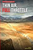 Thin Air, Full Throttle: Motorcycling the High Himalayan Passes