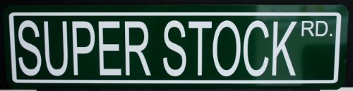 METAL STREET SIGN SUPER STOCK ROAD 6X24 NOSTALGIA DRAG RACING