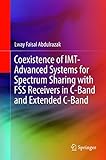 Coexistence of IMT-Advanced Systems for Spectrum Sharing with FSS Receivers in C-Band and Extended C-Band