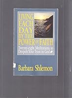 Living Each Day by the Power of Faith 0892832894 Book Cover