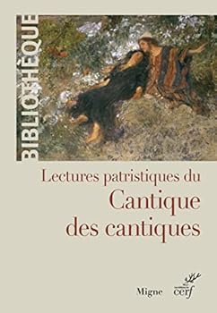 Paperback LECTURES PATRISTIQUES DU CANTIQUE DES CANTIQUES [French] Book