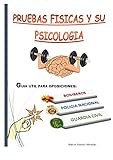Pruebas físicas y su psicología: Guía útil para opositores
