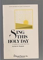 Sing This Holy Day ; 10 Anthems for Two-part Mixed Voices ; Choir Sheet Music B003Z49X4C Book Cover
