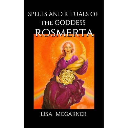 Spells and Rituals of the Goddess Rosmerta by Lisa McGarner episode artwork