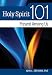 Holy Spirit 101: Present Among Us (101 (Liguori))
