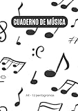 Cuaderno de música: Cuaderno de pentagramas | 12 pentagramas por 110 paginas | Partitura en blanco | Papel pentagramado para notación musical | Tamaño A4 21 x 29,7