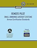 Remote Pilot – small Unmanned Aircraft Systems Airman Certification Standards: FAA-S-ACS-10B eBOOK