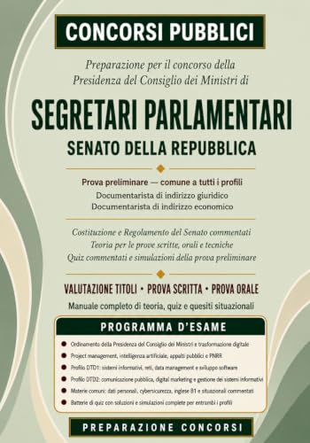 Manuale per il Concorso Segretari Parlamentari Senato della Repubblica 2026: Prova preliminare per tutti i profili e materie dei profili di ... Senato commentati articolo per articolo.: 12