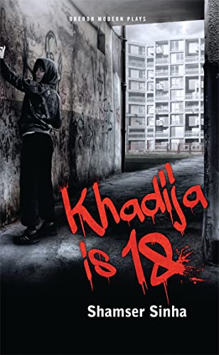 Khadija is 18 (Oberon Modern Plays)