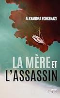 La mère et l'assassin 2259314279 Book Cover