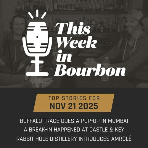 TWiB: Buffalo Trace does a pop-up in Mumbai, A break-in happened at Castle & Key, Rabbit Hole Distillery introduces Amrûlé