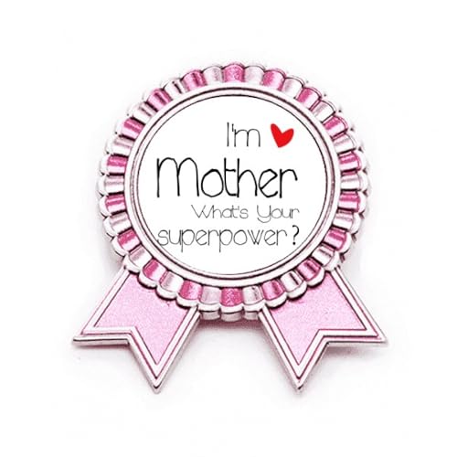 Broche rose M en métal I'm a Mother What's your Superpower pour veste