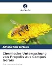 Chemische Untersuchung von Propolis aus Campos Gerais: Eine chemische Analyse