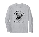funny mens & womens pugs make me happy pug dog lover maglia a manica