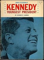 John Fitzgerald Kennedy Youngest President B000H40YF0 Book Cover