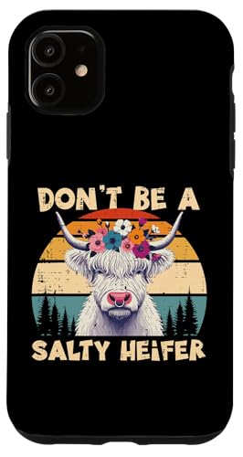 Highland Cow Don't Be Salty Heifer Divertenti Donne Ragazze Bambine Custodia per iPhone 11