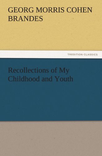 Recollections of My Childhood and Youth (TREDITION CLASSICS)