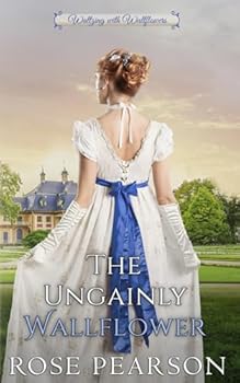 The Ungainly Wallflower: A Clean Regency Romance (Waltzing with Wallflowers)