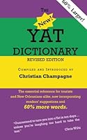 The New Yat Dictionary: Revised Edition 1935084496 Book Cover