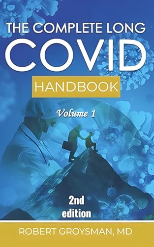 The Complete Long COVID Handbook: Volume 1 (2nd edition)