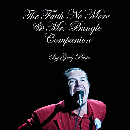 The Faith No More &amp;amp; Mr. Bungle Companion by Greg Prato episode artwork