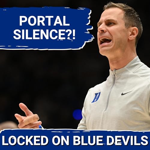 QUIET: What's Happening With Duke Basketball During This NCAA Transfer Portal Silence?