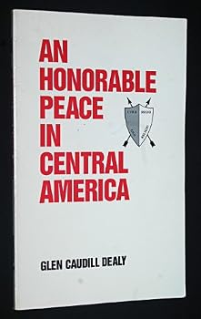 Paperback An Honorable Peace in Central America Book