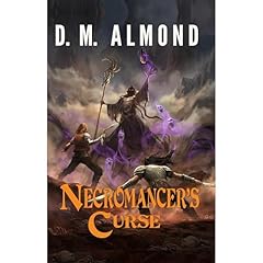 Necromancer's Curse Audiolibro Por D. M. Almond arte de portada