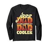 Photo Gallery jazz dad like a normal dad but cooler maglia a manica Photo Gallery jazz dad like a normal dad but cooler maglia a manica