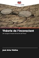 Théorie de l'inconscient: Un voyage à travers les écrits de Freud (French Edition) 6208796555 Book Cover