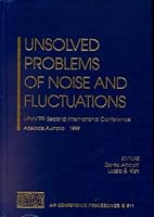 Unsolved Problems of Noise and Fluctuations: UPoN'99: Second International Conference, Adelaide, Australia 11-15 July 1999 (AIP Conference Proceedings) 1563968266 Book Cover