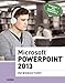 Microsoft Powerpoint 2013: Introductory