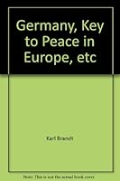 Germany: key to peace in Europe; B0006AS1SW Book Cover