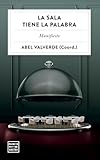 La sala tiene la palabra: Manifiesto (Ensayo)