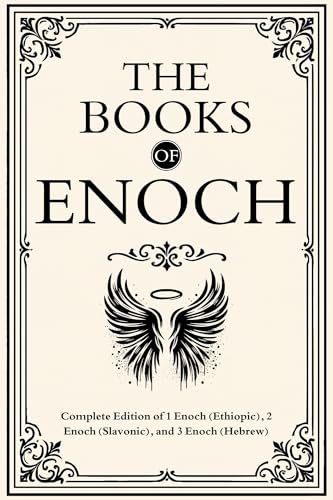 The Books of Enoch: Complete Edition of 1 Enoch (Ethiopic), 2 Enoch (Slavonic), and 3 Enoch (Hebrew) (English Edition)