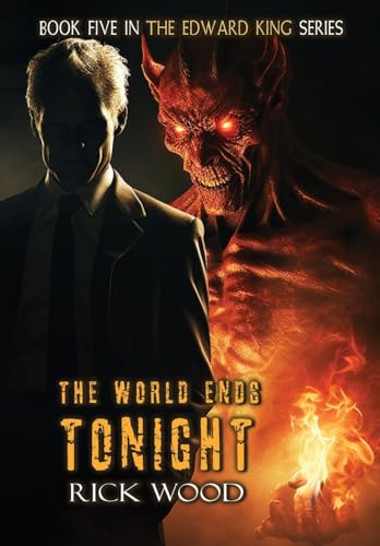The World Ends Tonight (The Edward King)