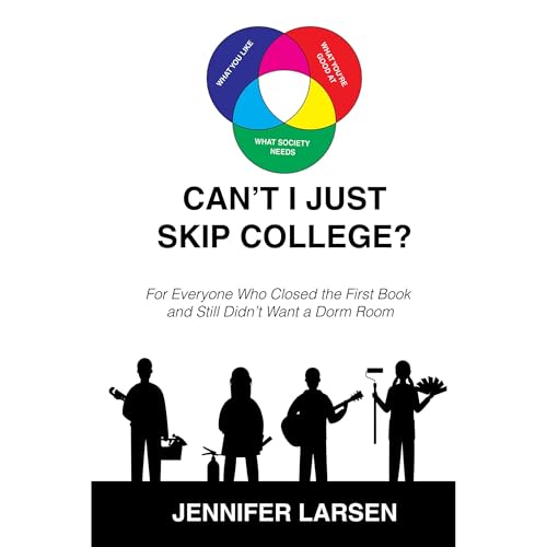 Can't I Just Skip College? Audiolibro Por Jennifer Larsen arte de portada