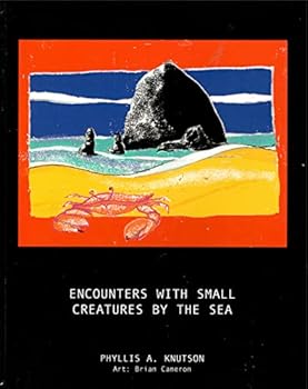 Paperback Encounters With Small Creatures By the Sea Book