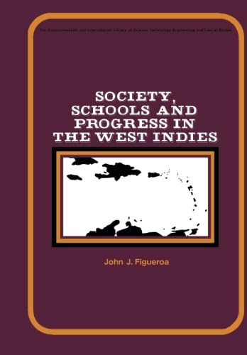 Society, Schools and Progress in the West Indies: The Commonwealth and International Library: Education and Educational Research